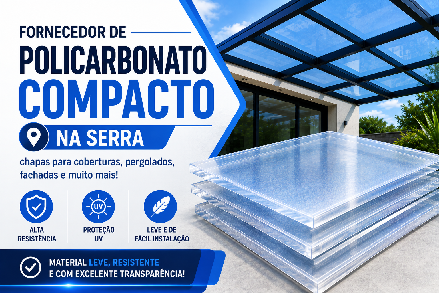 Fornecedor de Policarbonato Compacto na Serra | Chapas