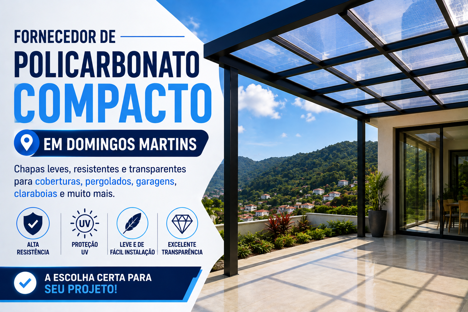Fornecedor de Policarbonato Compacto em Domingos Martins