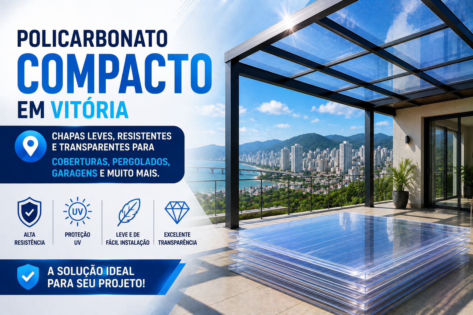 Policarbonato Compacto em Vitória | Chapas para Coberturas